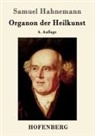 Samuel Hahnemann - Organon der Heilkunst