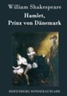 William Shakespeare - Hamlet, Prinz von Dänemark