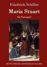 Friedrich Schiller - Maria Stuart