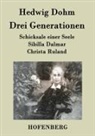Hedwig Dohm - Drei Generationen