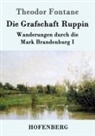 Theodor Fontane - Die Grafschaft Ruppin