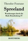 Theodor Fontane - Spreeland