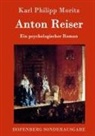 Karl Philipp Moritz - Anton Reiser