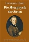 Immanuel Kant - Die Metaphysik der Sitten