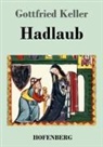 Gottfried Keller - Hadlaub