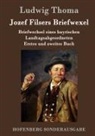 Ludwig Thoma - Jozef Filsers Briefwexel