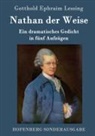 Gotthold Ephraim Lessing - Nathan der Weise