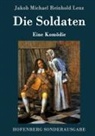 Jakob Michael Reinhold Lenz - Die Soldaten