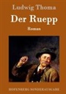Ludwig Thoma - Der Ruepp