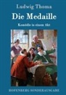 Ludwig Thoma - Die Medaille