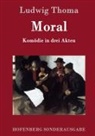 Ludwig Thoma - Moral