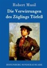 Robert Musil, Robert Musil - Die Verwirrungen des Zöglings Törleß