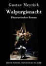 Gustav Meyrink - Walpurgisnacht