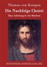 Thomas von Kempen - Die Nachfolge Christi