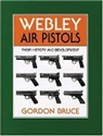 Gordon Bruce - Webley Air Pistols