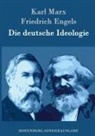 Friedrich Engels, Karl Marx - Die deutsche Ideologie