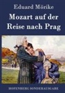 Eduard Mörike - Mozart auf der Reise nach Prag