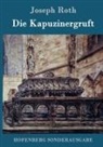 Joseph Roth - Die Kapuzinergruft