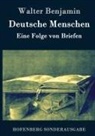 Walter Benjamin - Deutsche Menschen
