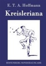 E T A Hoffmann, E.T.A. Hoffmann - Kreisleriana