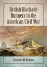 Joseph McKenna, McKenna Joseph - British Blockade Runners in the American Civil War