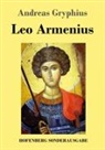 Andreas Gryphius - Leo Armenius