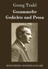 Georg Trakl - Gesammelte Gedichte und Prosa