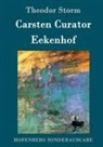 Theodor Storm - Carsten Curator / Eekenhof