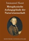 Immanuel Kant - Metaphysische Anfangsgründe der Naturwissenschaft