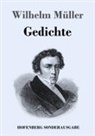 Wilhelm Müller - Gedichte