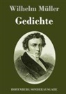 Wilhelm Müller - Gedichte