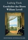 Ludwig Tieck - Geschichte des Herrn William Lovell
