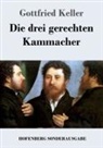 Gottfried Keller - Die drei gerechten Kammacher