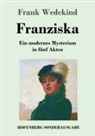 Frank Wedekind - Franziska