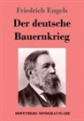 Friedrich Engels - Der deutsche Bauernkrieg