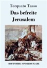 Torquato Tasso - Das befreite Jerusalem