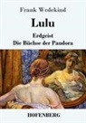 Frank Wedekind - Lulu