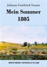 Johann Gottfried Seume - Mein Sommer 1805