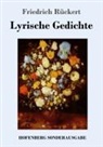 Friedrich Rückert - Lyrische Gedichte