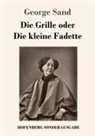 George Sand - Die Grille oder Die kleine Fadette