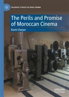 Kevin Dwyer - The Perils and Promise of Moroccan Cinema