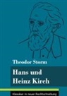 Theodor Storm, Klara Neuhaus-Richter - Hans und Heinz Kirch