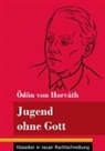 Ödön von Horváth, Klara Neuhaus-Richter - Jugend ohne Gott