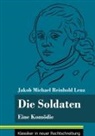 Jakob Michael Reinhold Lenz, Klara Neuhaus-Richter - Die Soldaten