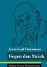 Joris-Karl Huysmans, Klara Neuhaus-Richter - Gegen den Strich
