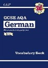 CGP Books, CGP Books - New GCSE German AQA Vocabulary Book (for exams from 2026)