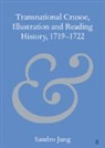 Sandro Jung, Sandro (Fudan University) Jung, Jung Sandro - Transnational Crusoe, Illustration and Reading History, 17191722