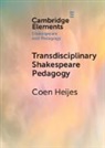 Coen Heijes, Coen (University of Groningen) Heijes - Transdisciplinary Shakespeare Pedagogy