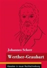 Johannes Scherr, Klara Neuhaus-Richter - Werther-Graubart