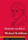 Heinrich von Kleist, Klara Neuhaus-Richter - Michael Kohlhaas